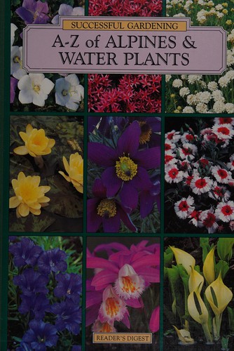 A-Z of alpines & water plants