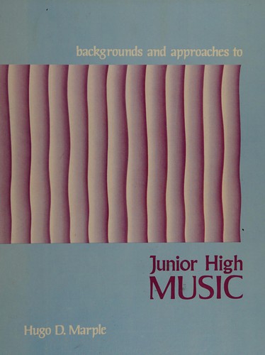 Backgrounds and approaches to junior high music