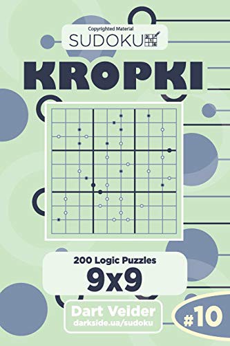 Sudoku Kropki - 200 Logic Puzzles 9x9