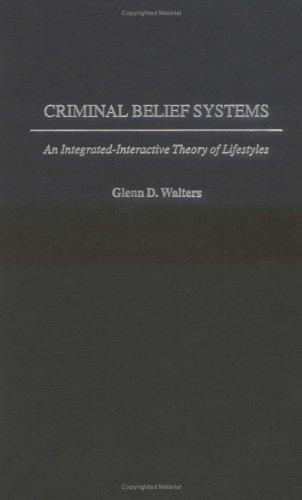 Criminal Belief Systems