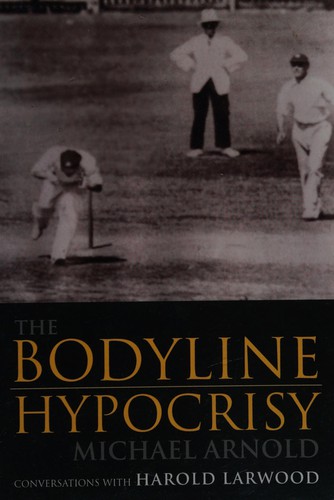 Bodyline Hypocrisy