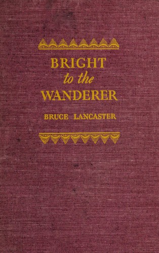 Bright to the wanderer