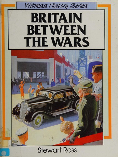 Britain Between the Wars (Witness History)