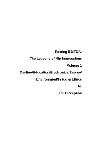 Raising EBITDA : The Lessons of Nip Impressions Volume 2