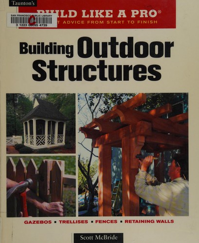 Building outdoor structures