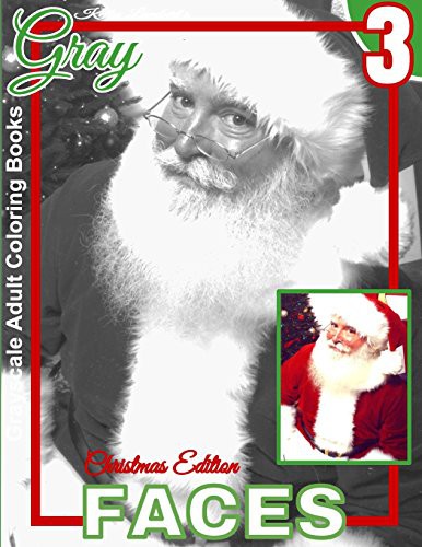 Grayscale Adult Coloring Books Gray Faces 3 Christmas Edition