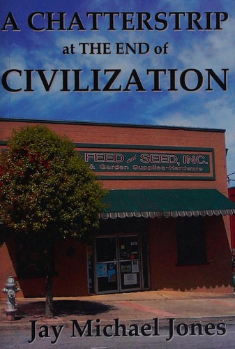 A chatterstrip at the end of civilization