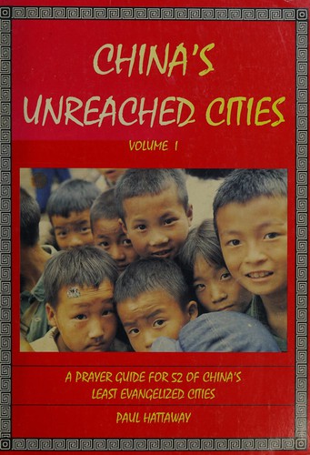 China's Unreached Cities, Vol.I