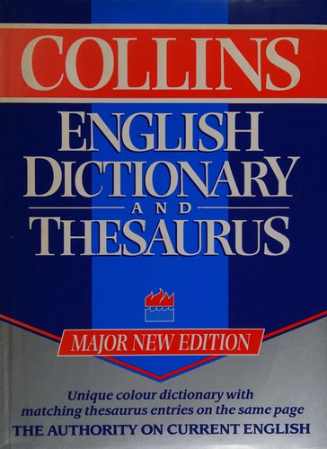 Collins English dictionary and thesaurus