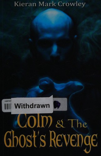 Colm & the ghost's revenge