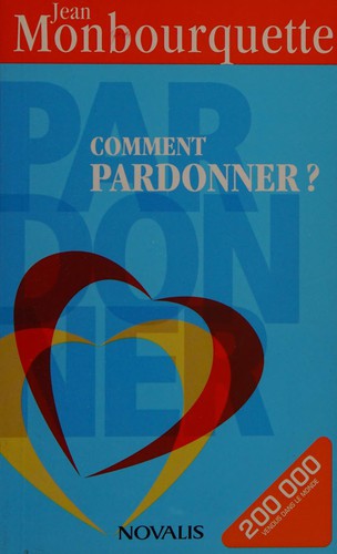 Comment pardonner?