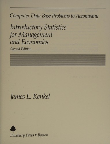Computer data base problems to accompany introductory statistics for management and economics