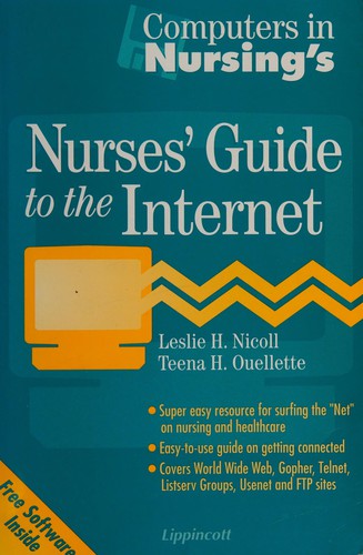 Computers in nursing's nurses' guide to the Internet