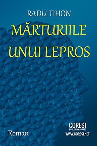 Marturiile unui lepros