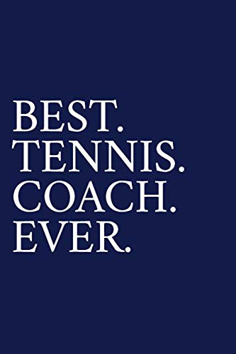 Best. Tennis. Coach. Ever.