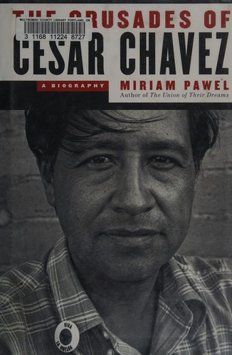 The crusades of Cesar Chavez