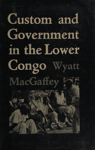 Custom and government in the Lower Congo