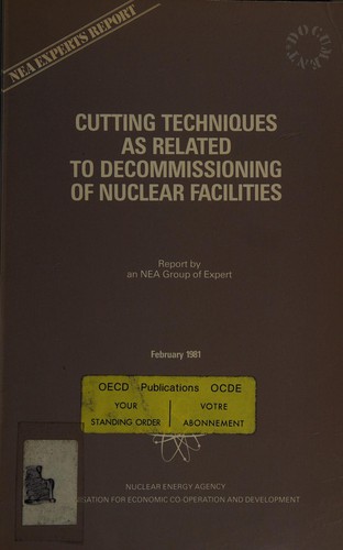 Cutting techniques as related to decommissioning of nuclear facilities