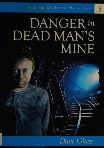 Danger in Dead Man's Mine