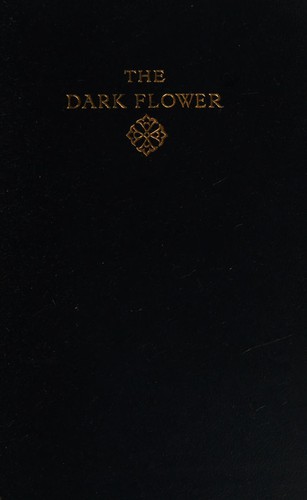 The dark flower
