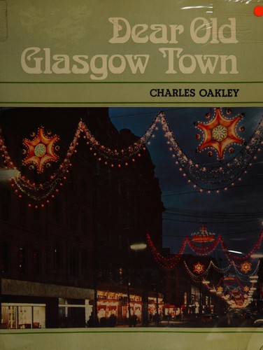 Dear old Glasgow town