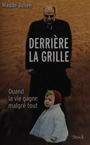 Derrière la grille