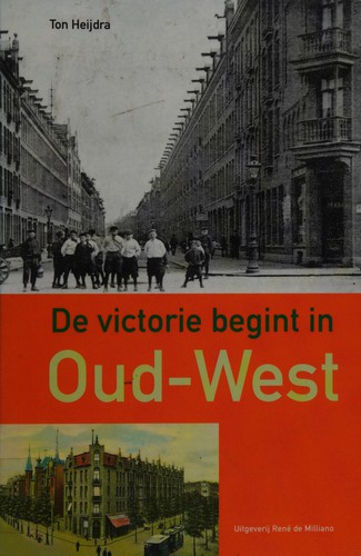 De victorie begint in Oud-West