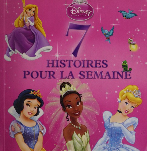 Disney princesse, 7 histoires pour la semaine