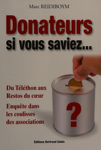 Donateurs, si vous saviez