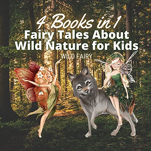 Fairy Tales About Wild Nature for Kids