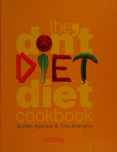 The don't diet, diet cookbook