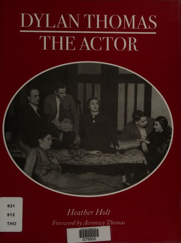 Dylan Thomas the actor