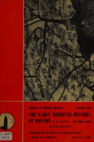 The early medieval history of Boston, AD 1086-1400