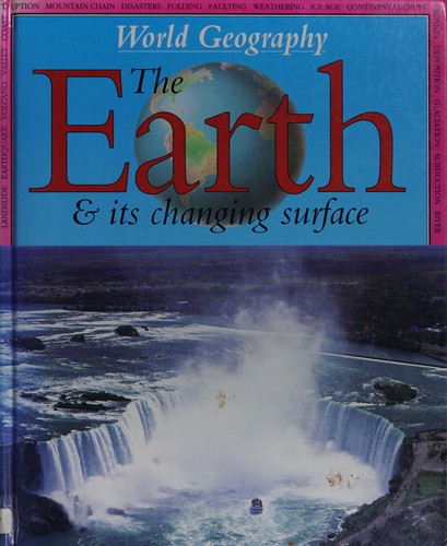 The Earth and Its Changing Surface (World Geography)