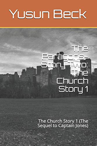 The Paragons-Story Two : The Church Story 1