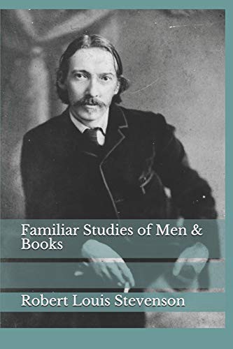 Familiar Studies of Men & Books
