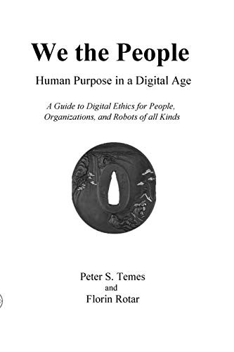 We the People : Human Purpose in a Digital Age