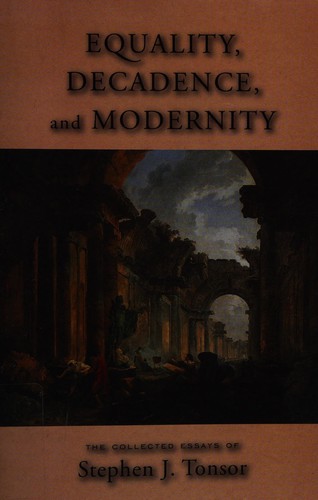 Equality, decadence, and modernity