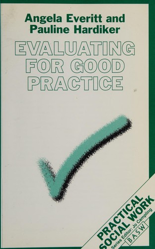 Evaluating for Good Practice