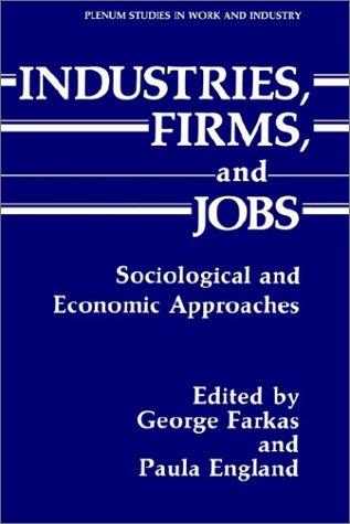 Industries, firms, and jobs