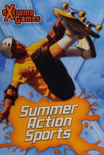 Extreme summer sports