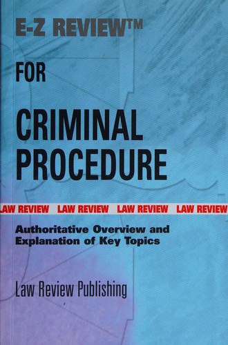 E-Z review for criminal procedure