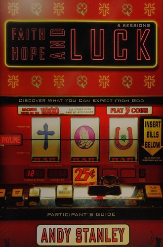 Faith, Hope, and Luck
