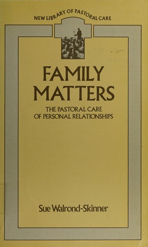 Family Matters (New Library of Pastoral Care)