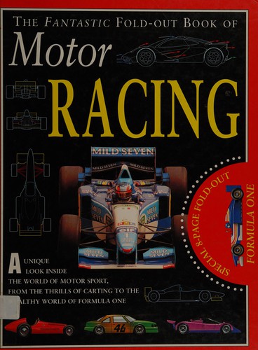 The Inside Outside Book of Motor Racing (Fantastic Fold-out Book)