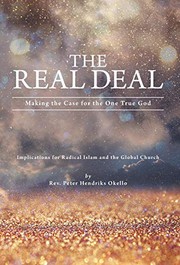 The Real Deal : Making the Case for the One True God