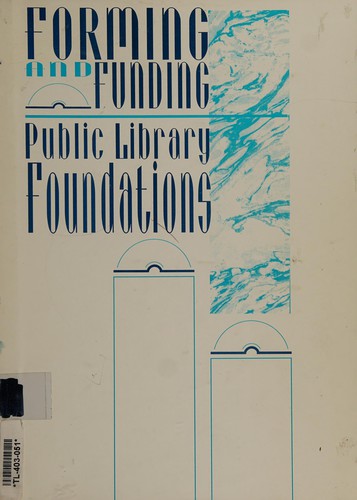 Forming and funding public library foundations
