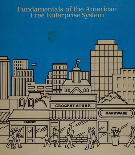 Fundamentals of the American free enterprise system