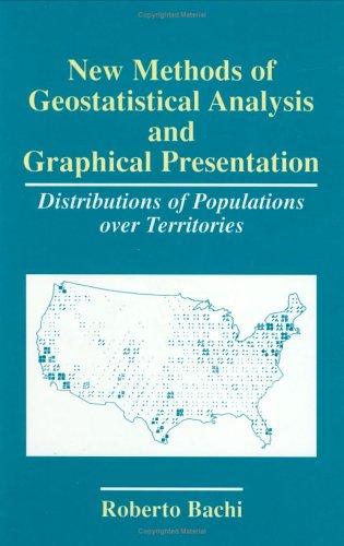 New Methods of Geostatistical Analysis and Graphical Presentation