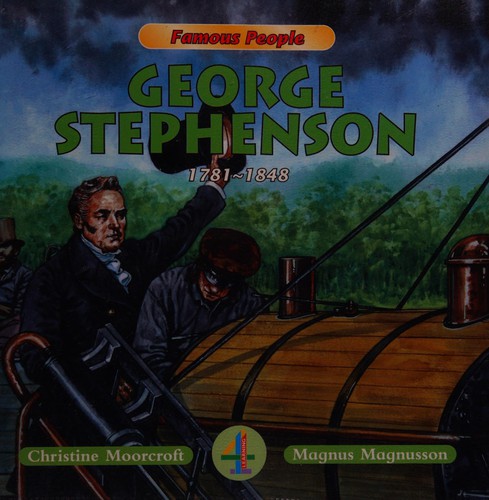 George Stephenson, 1781-1848